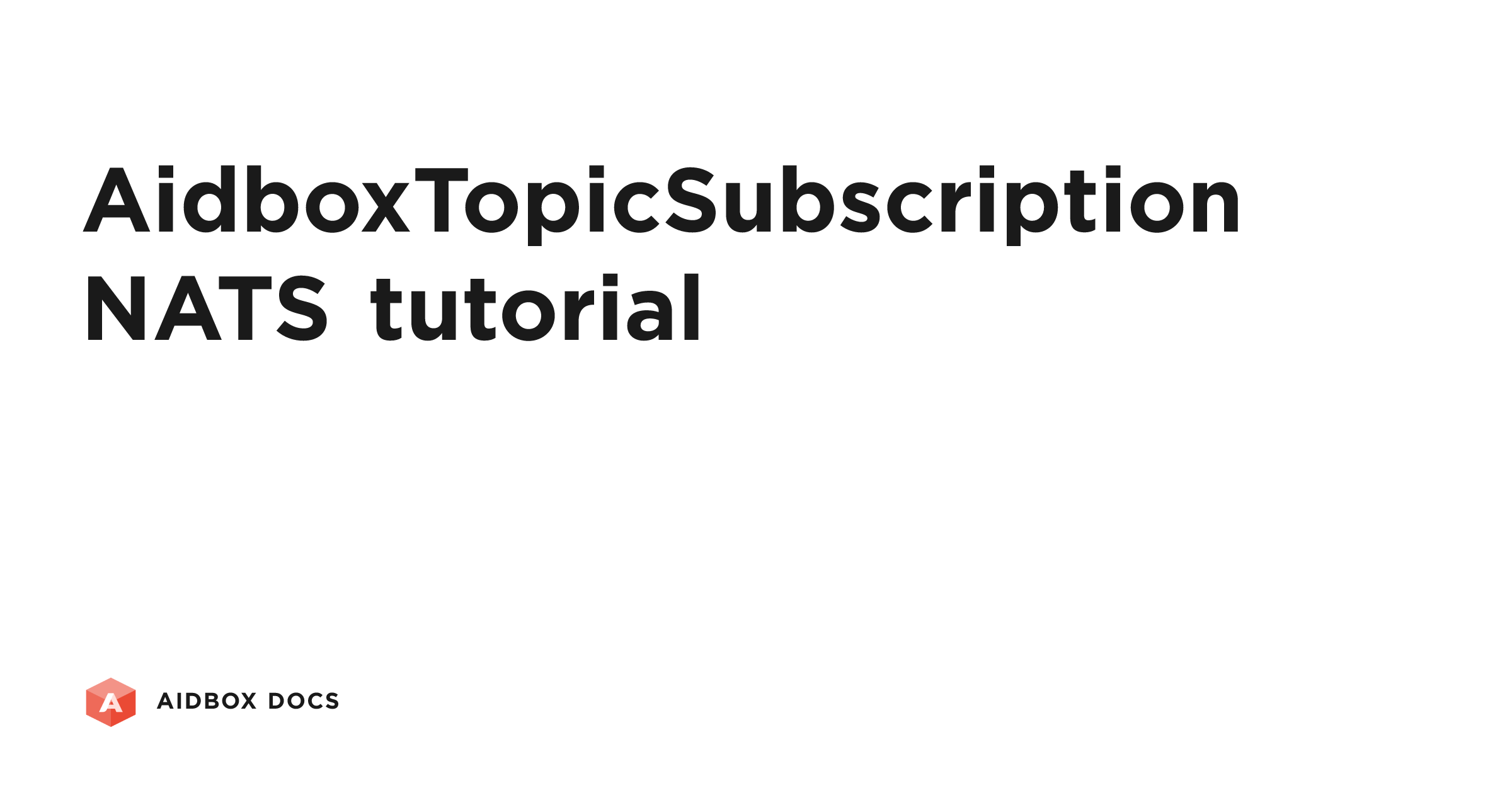 AidboxTopicSubscription NATS tutorial | Aidbox Docs