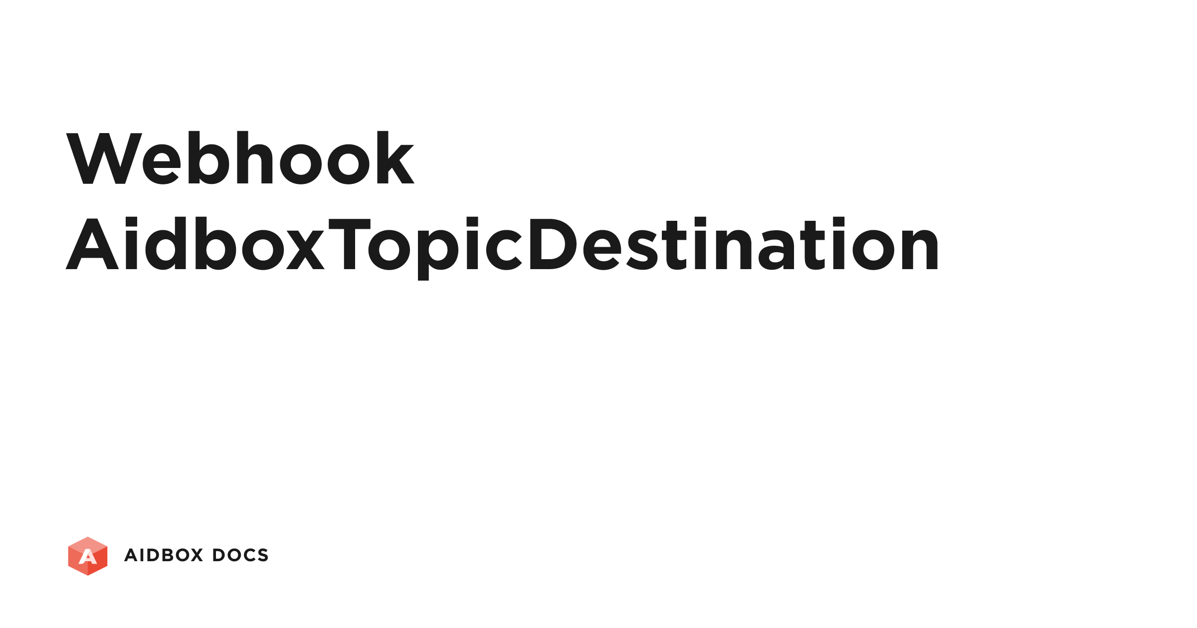 Webhook AidboxTopicDestination | Aidbox Docs