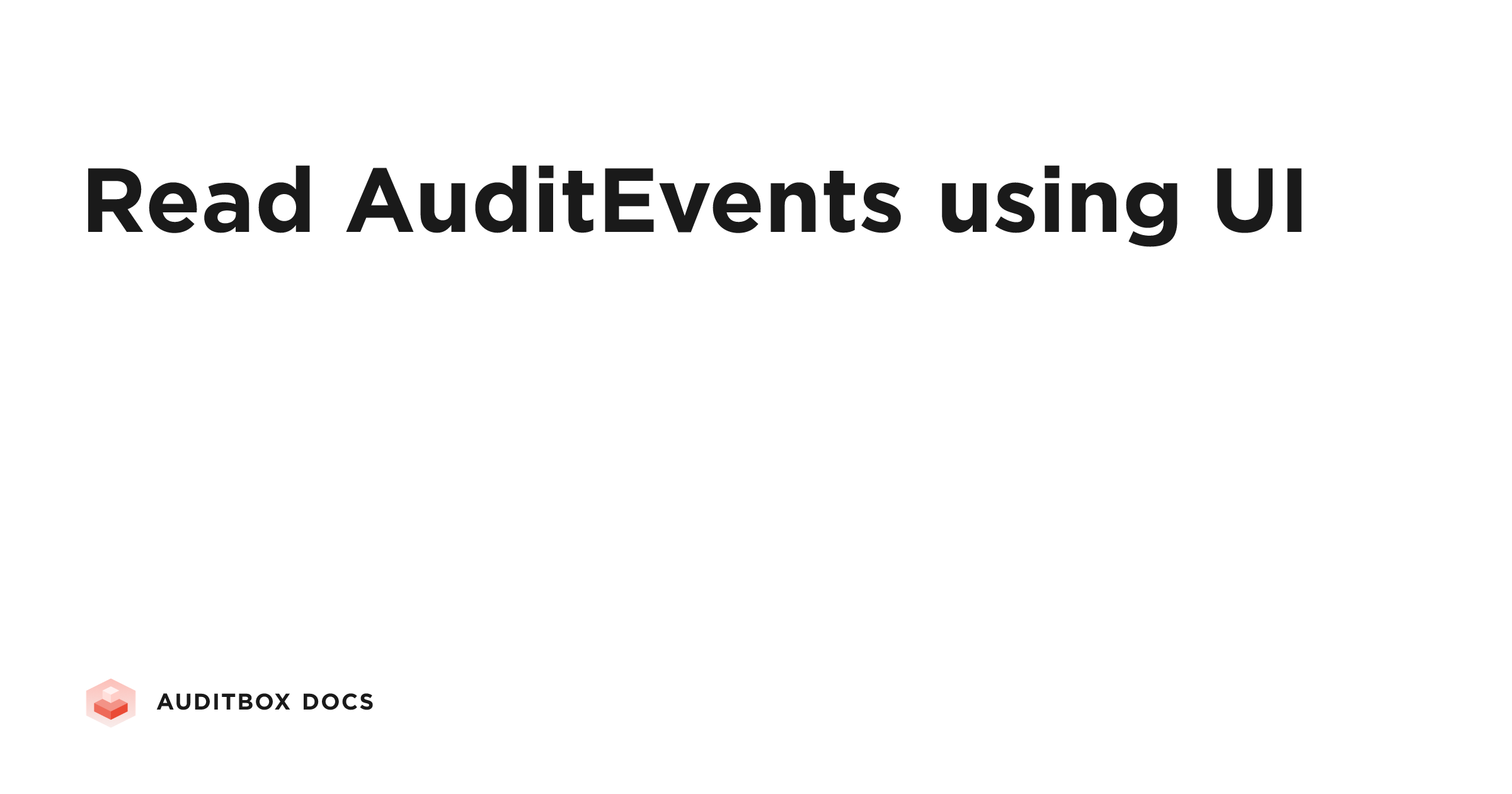 Read AuditEvents using UI | Auditbox Docs