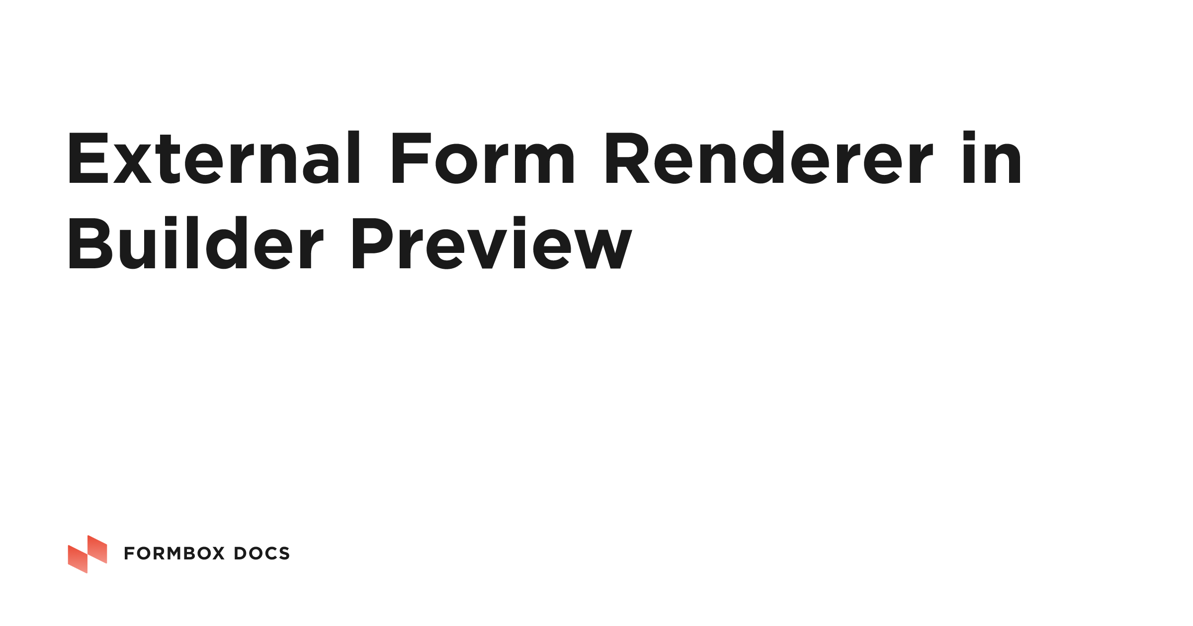 External Form Renderer in Builder Preview | Formbox Docs