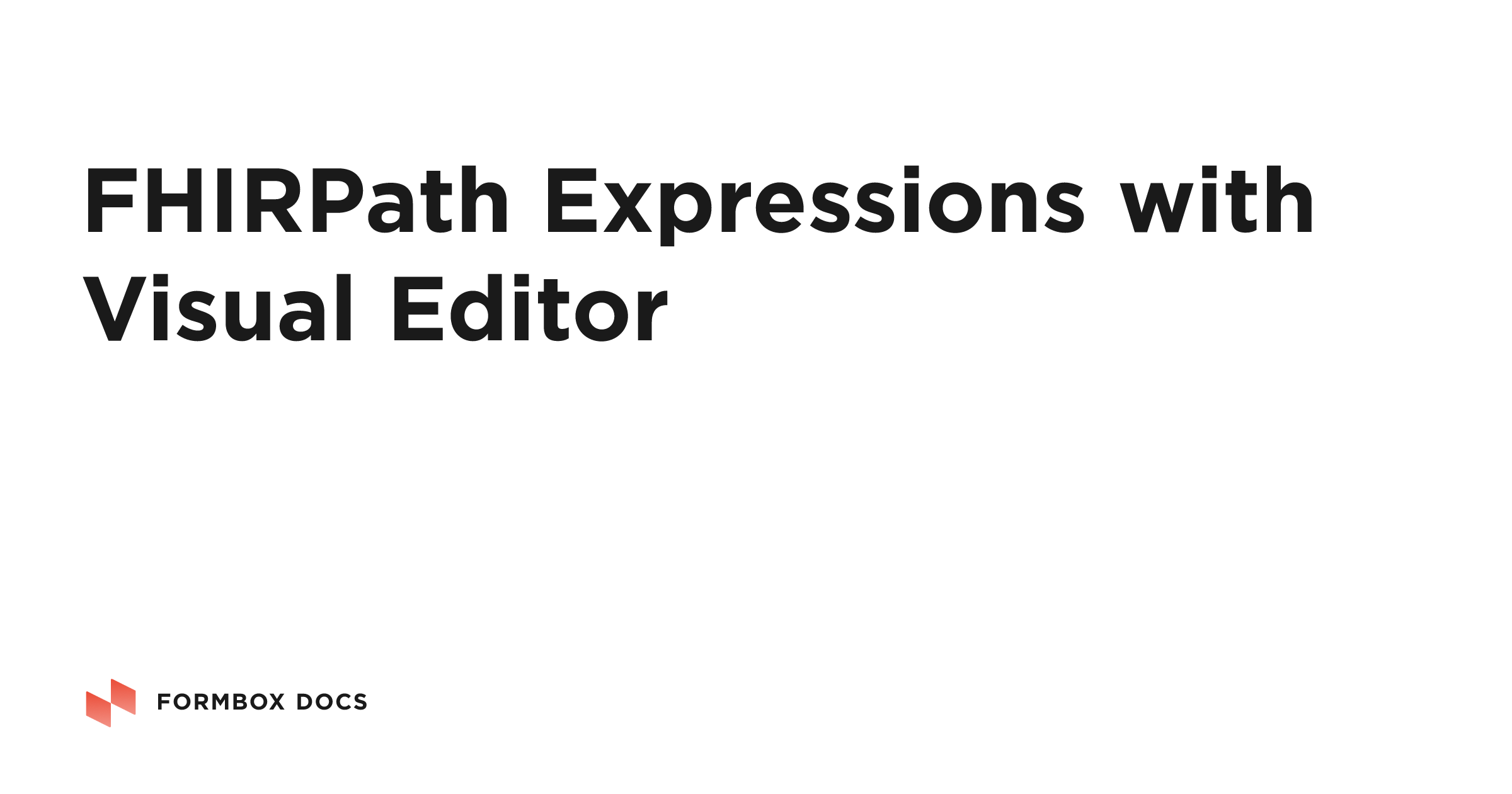 FHIRPath Expressions with Visual Editor | Formbox Docs