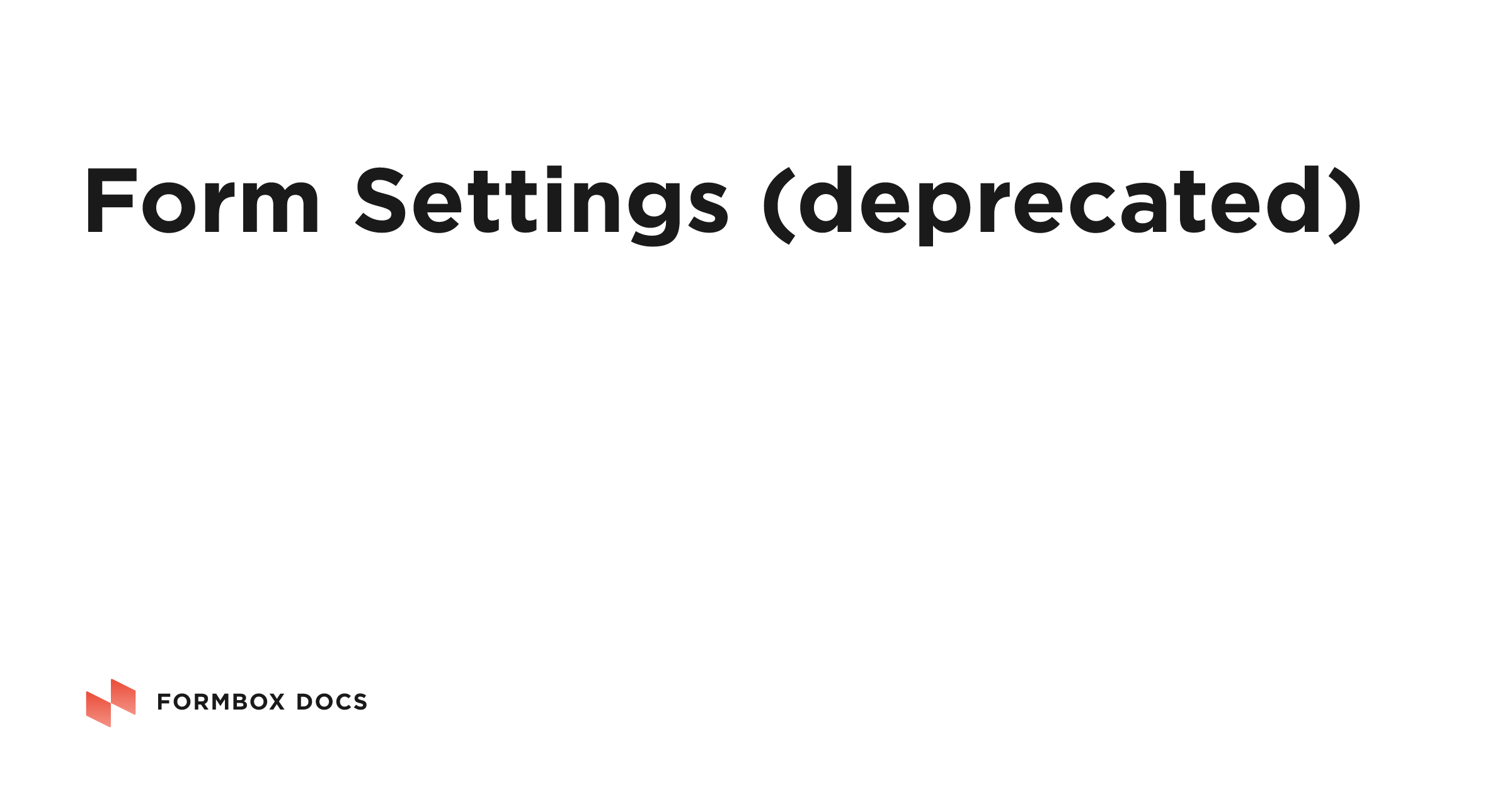Form Settings (deprecated) | Formbox Docs