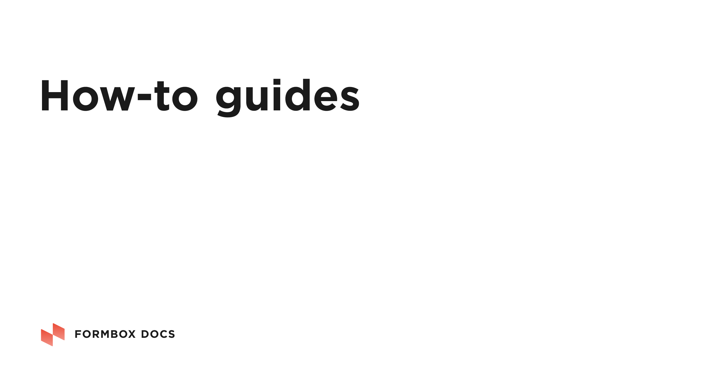 How-to guides | Formbox Docs