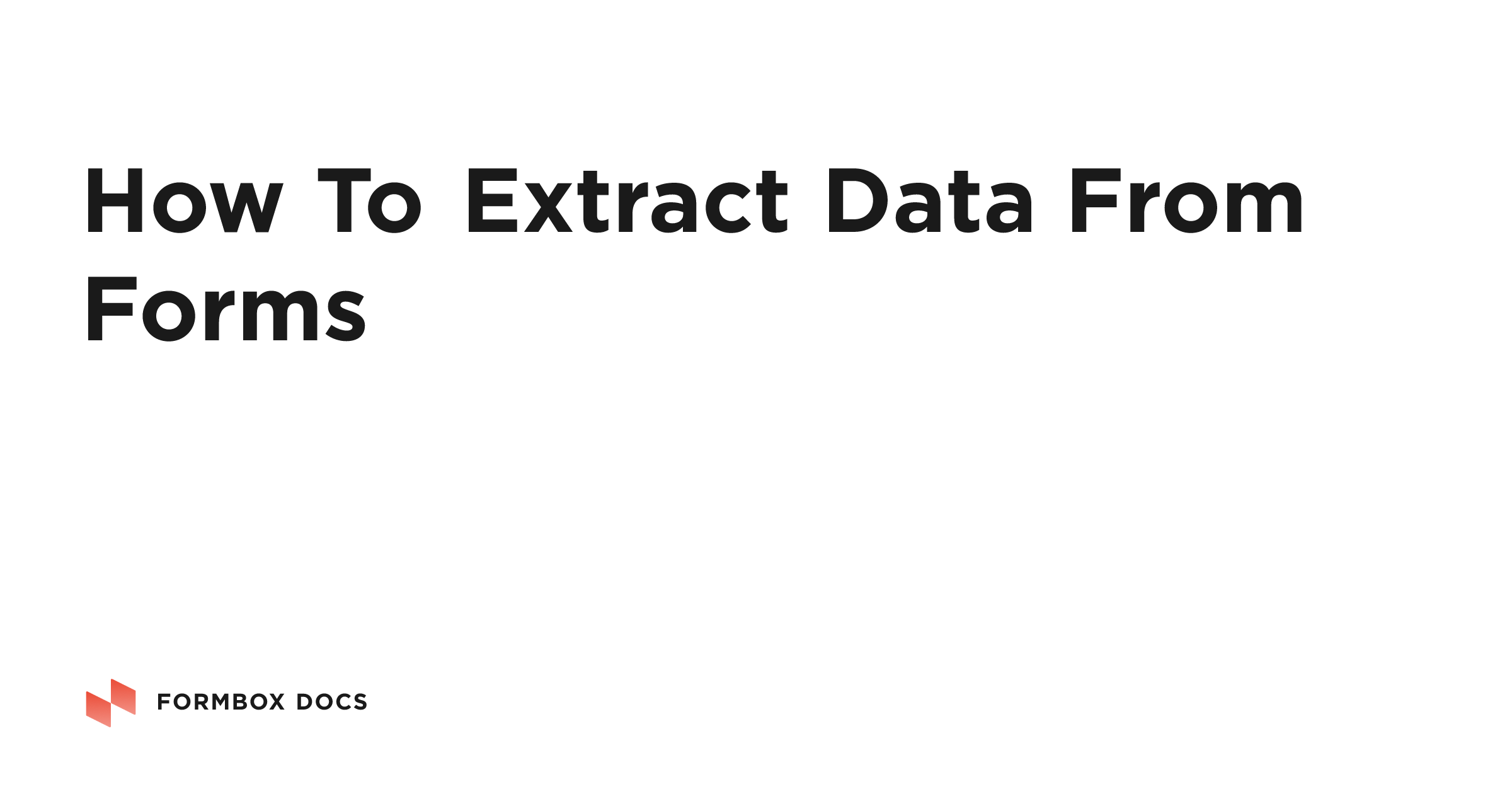 How to extract data from forms Formbox Docs