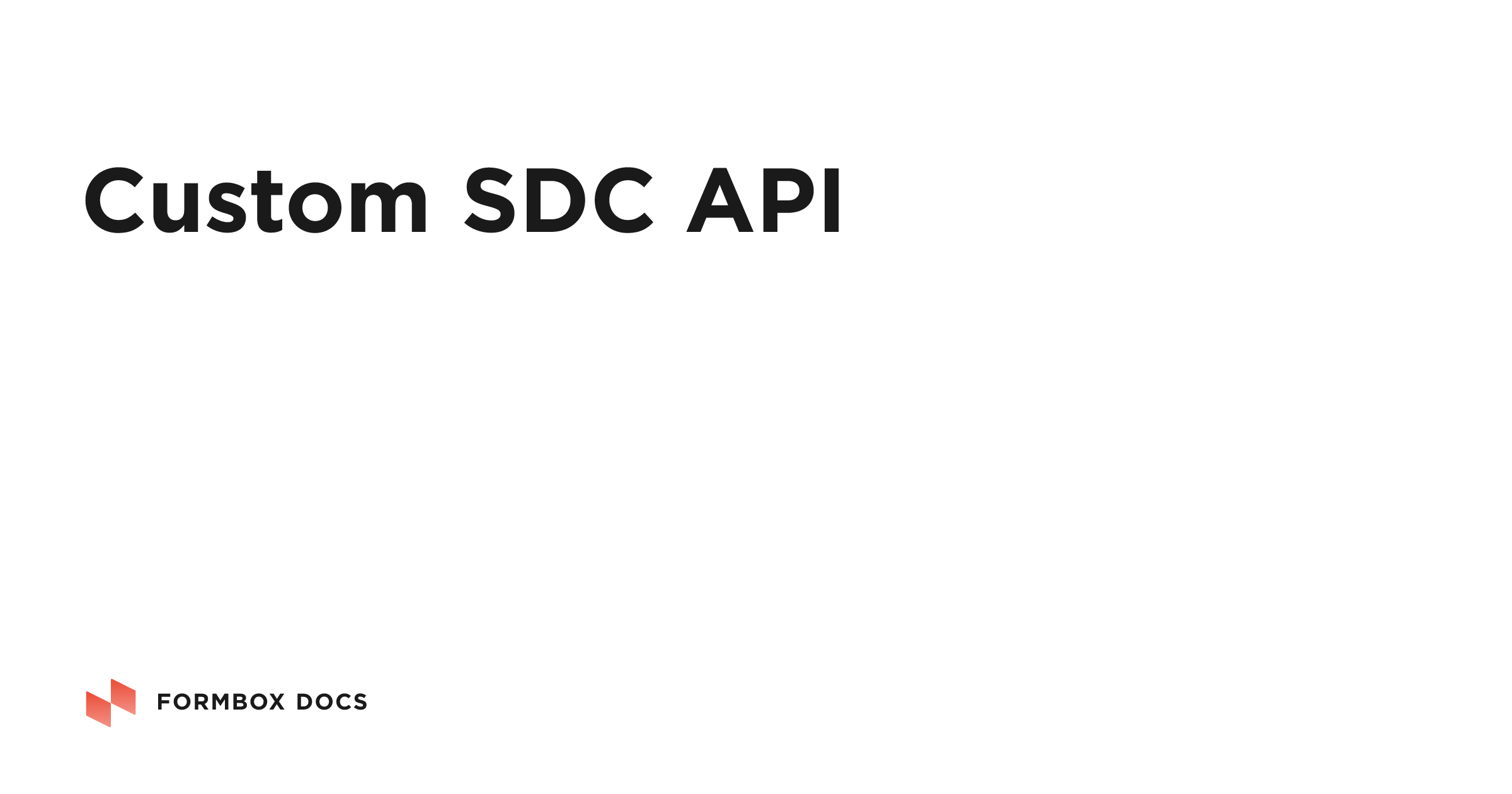 Custom SDC API | Formbox Docs