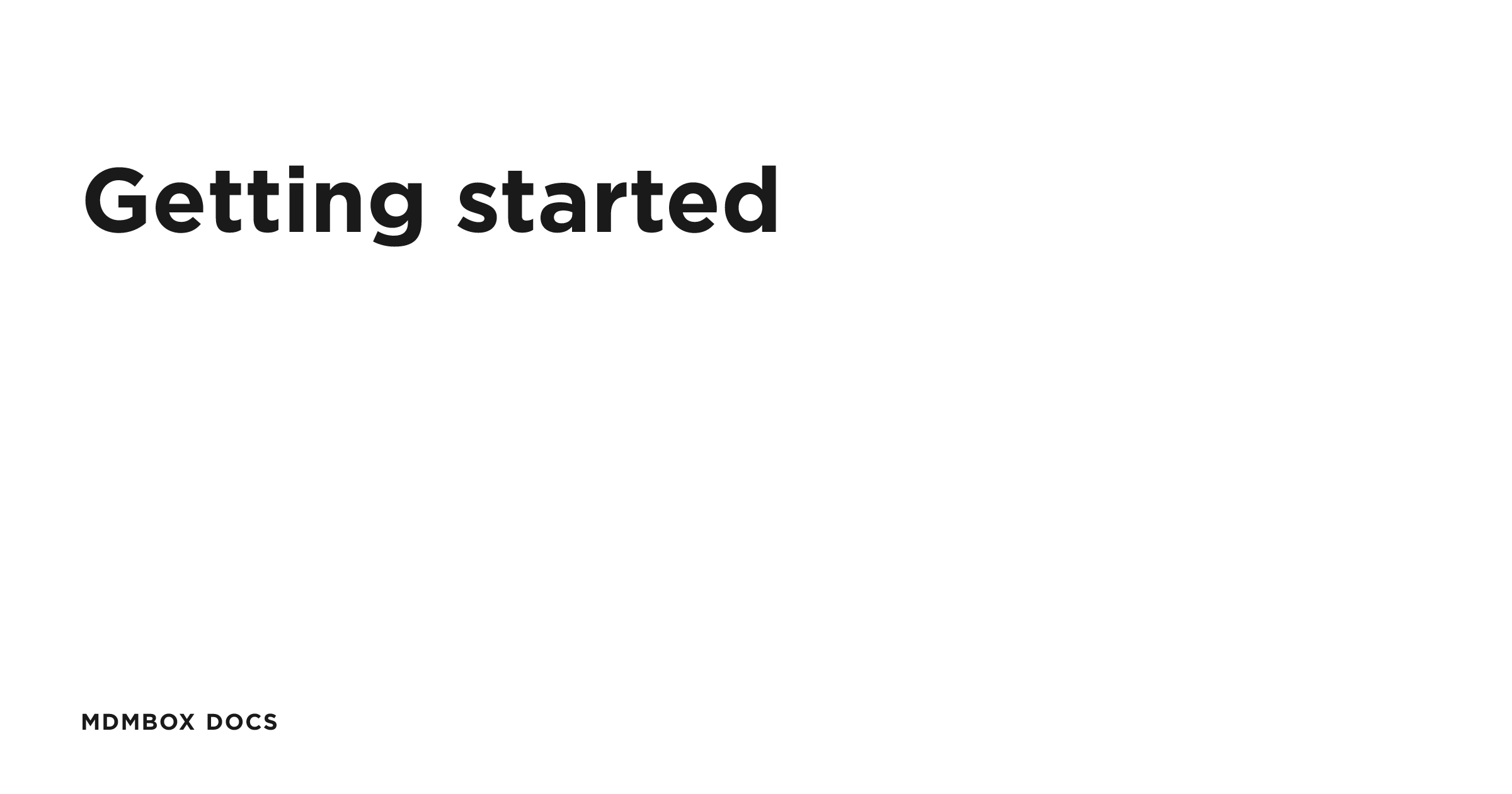 Getting started | MDMbox Docs