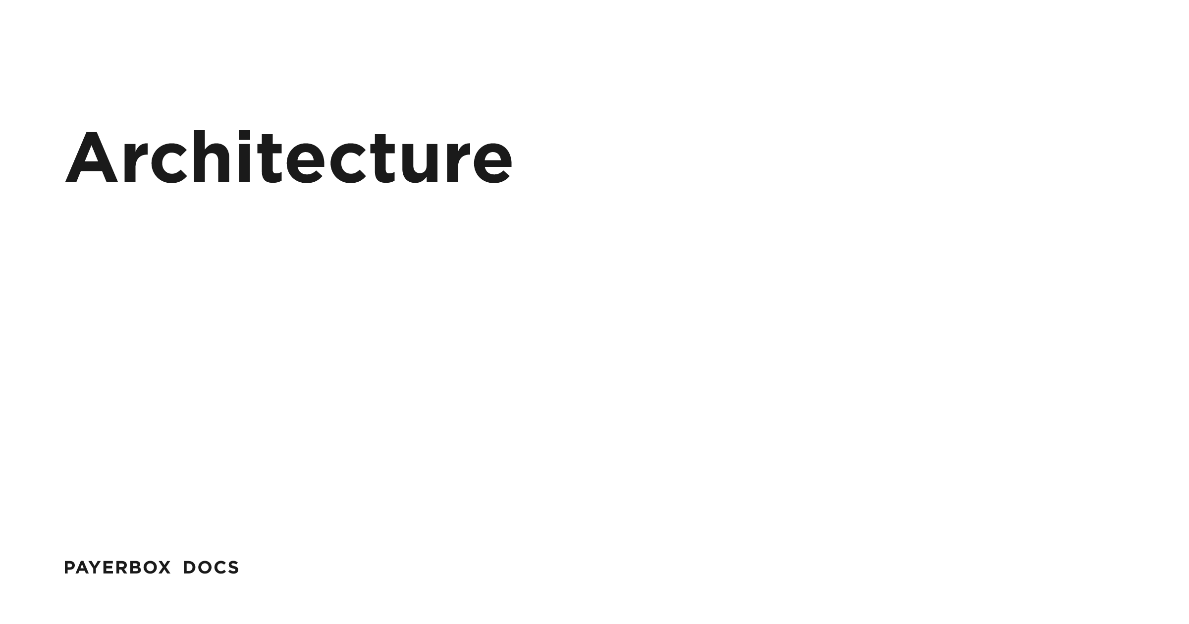 Architecture | Payerbox Docs
