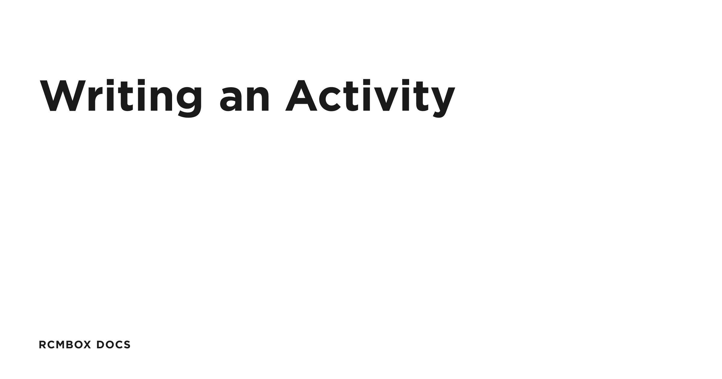 Writing an Activity | RCMbox Docs