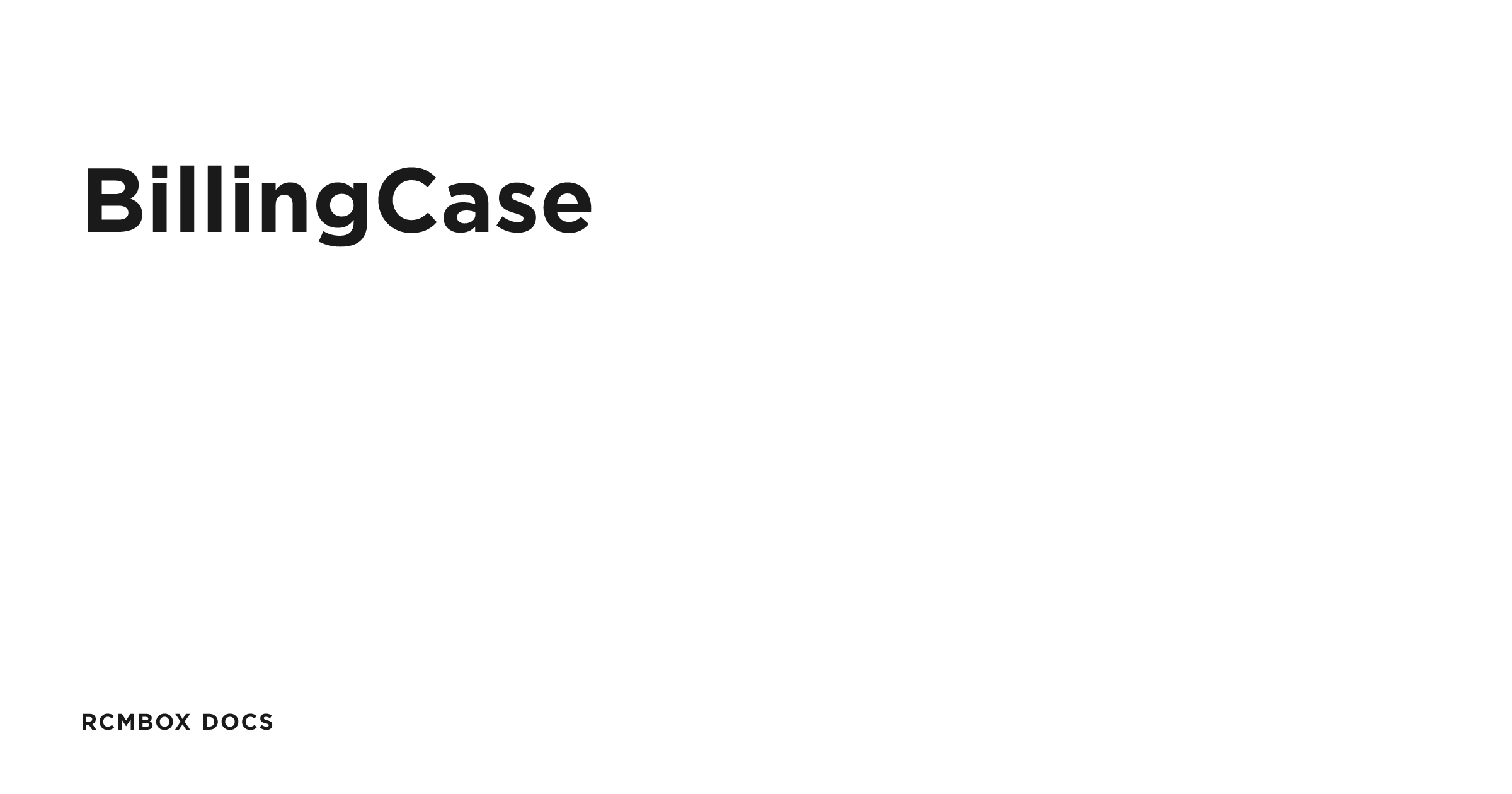BillingCase | RCMbox Docs