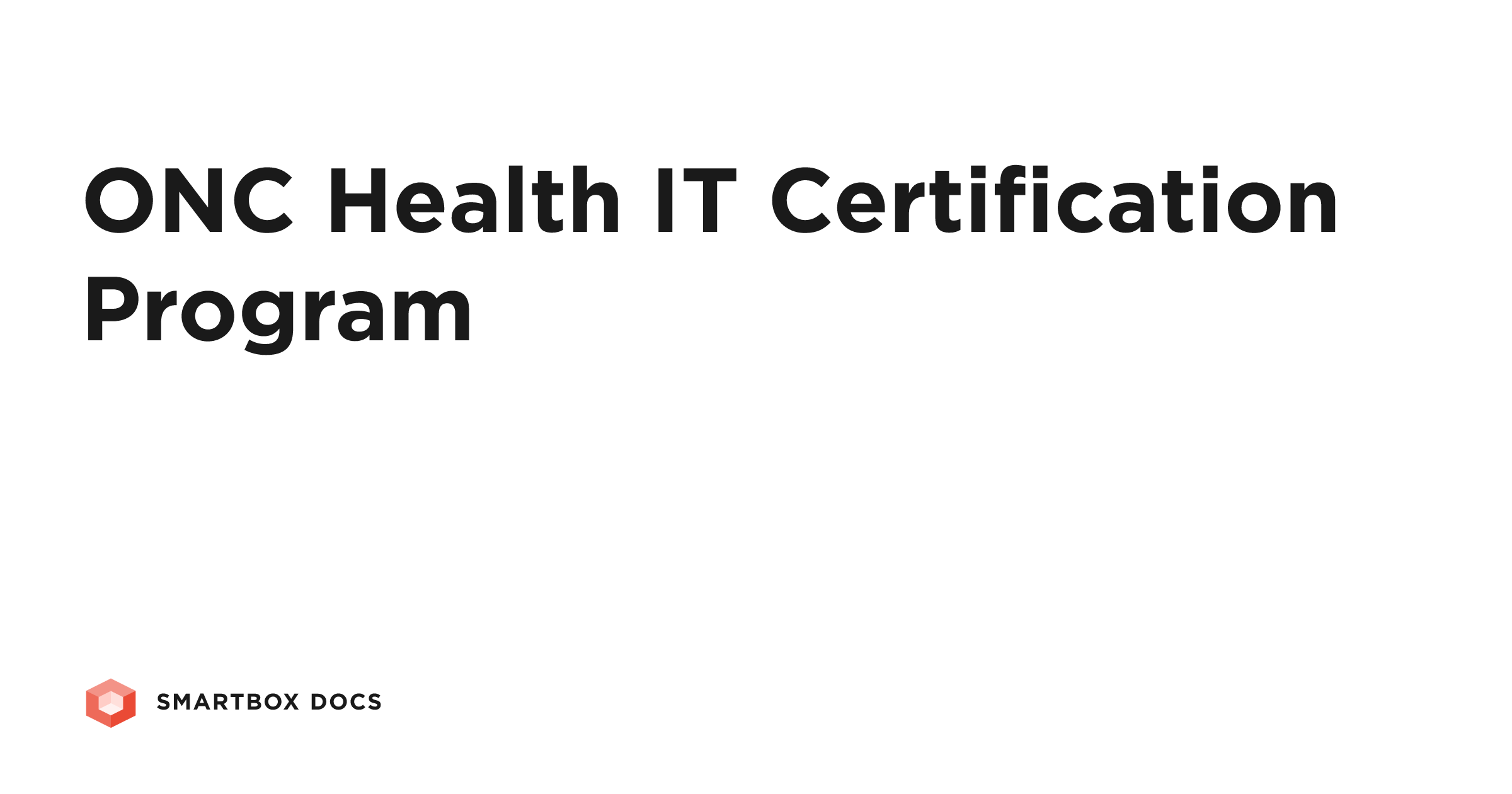 ONC Health IT Certification Program | Smartbox Docs