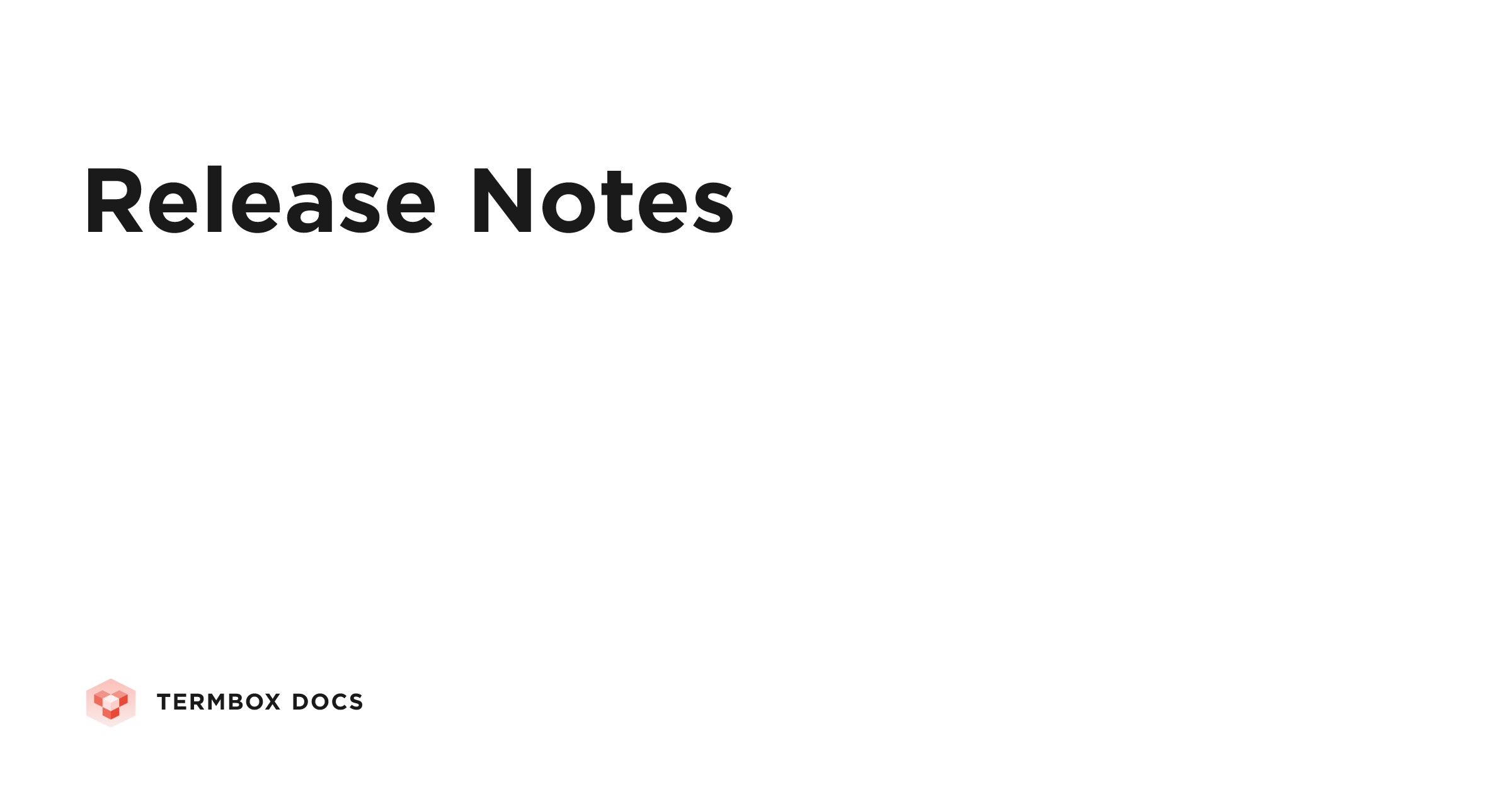 Release Notes | Termbox Docs