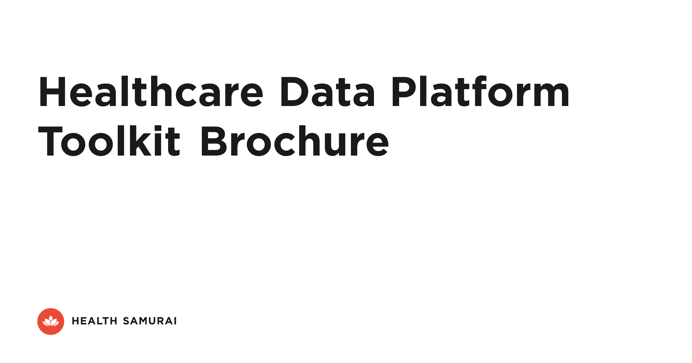 Healthcare Data Platform Toolkit Brochure | Health Samurai