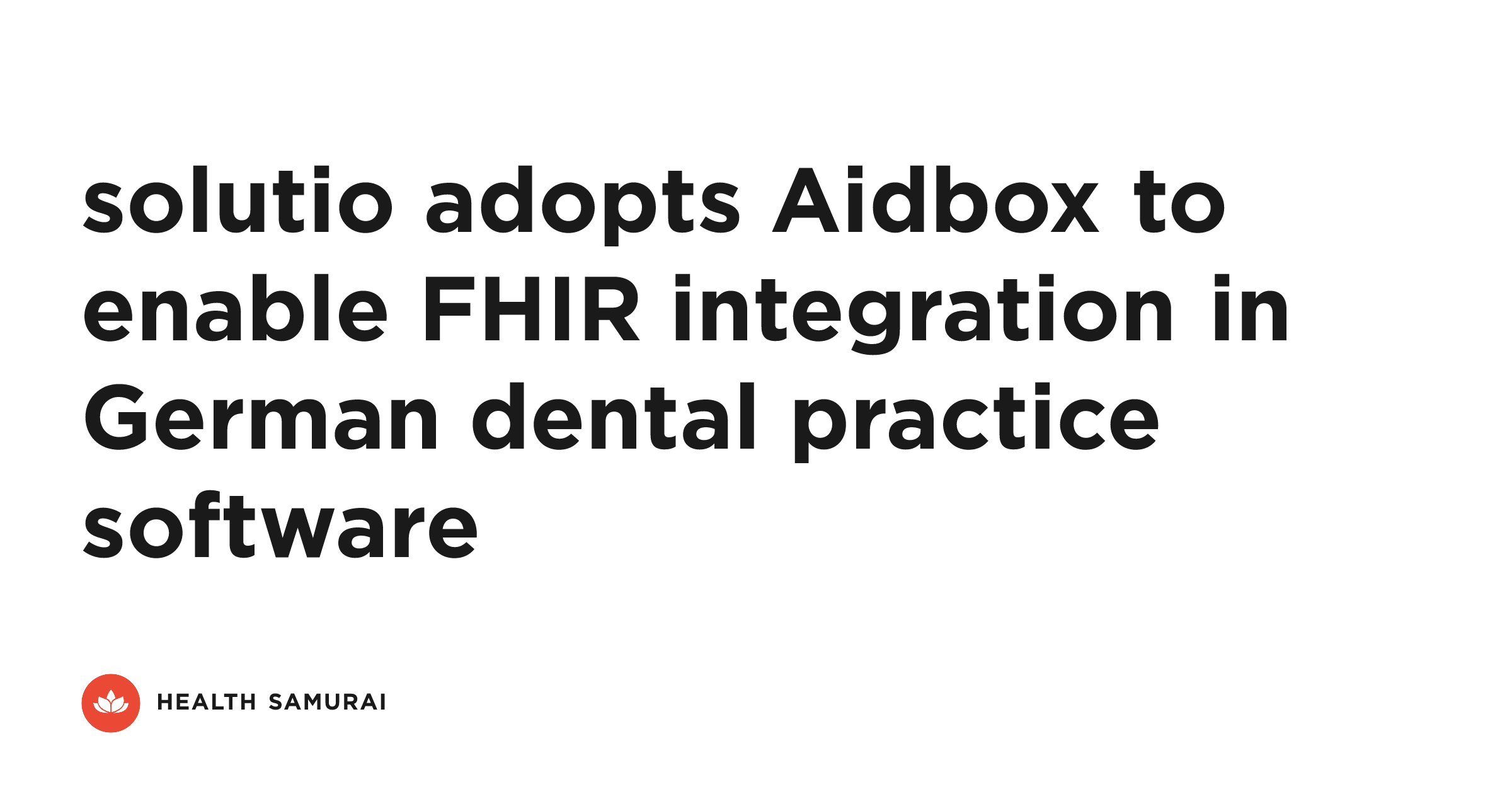 solutio adopts Aidbox to enable FHIR integration in German dental ...